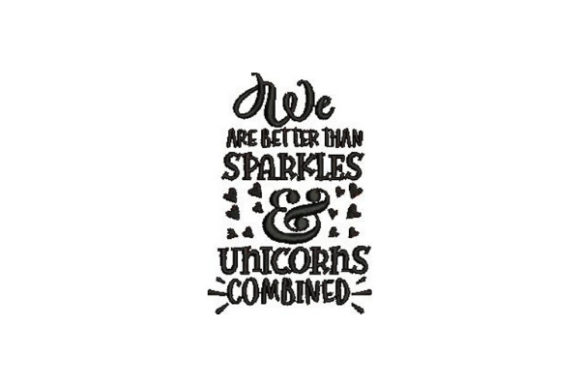 We Are Better Than Sparkles